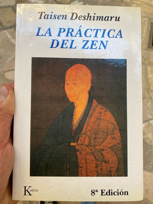 La práctica del Zen: Y cuatro textos canónicos Zen