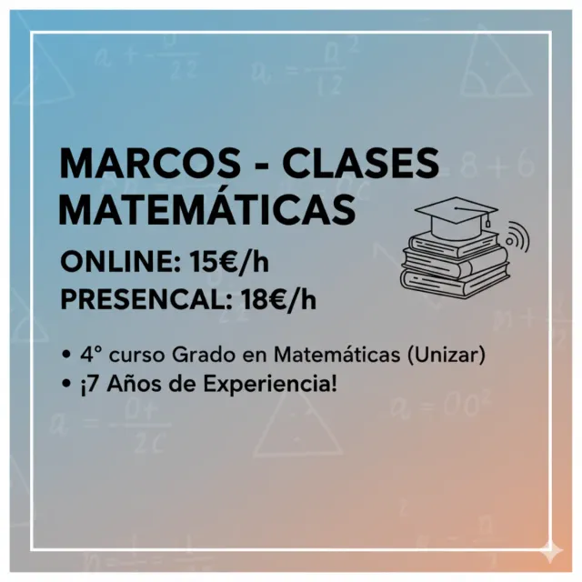 Clases MATEMÁTICAS Eso/Bach/EvAU/Grado