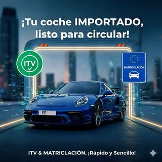 ITV + Matrícula Española Rápida