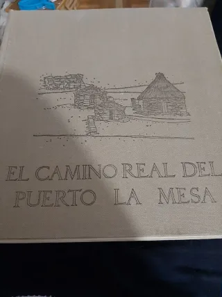 El camino real del Puerto La Mesa