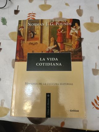 La vida cotidiana historia de la cultura material