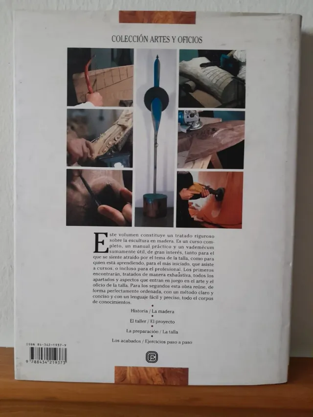 La talla escultura en madera: la técnica y el a...