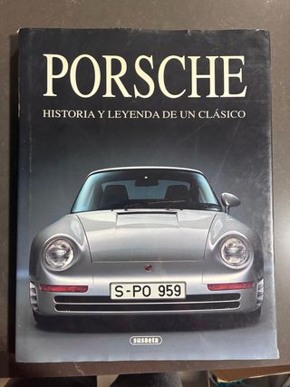 Porsche : historia de un clasico