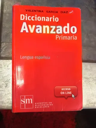 Diccionario Avanzado Primaria. Lengua española ...