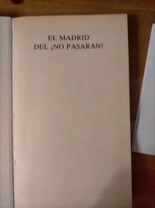 El Madrid del No Pasarán. 1936-1939
