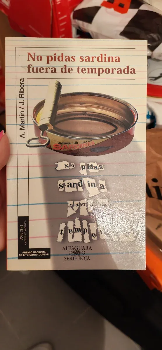 No pidas sardinas fuera de temporada