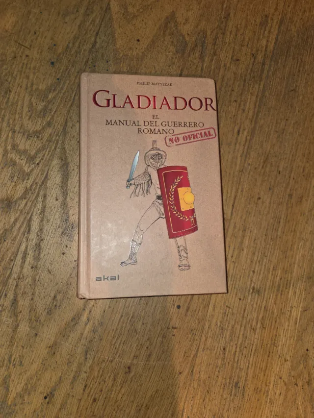 Gladiador: El manual del guerrero romano