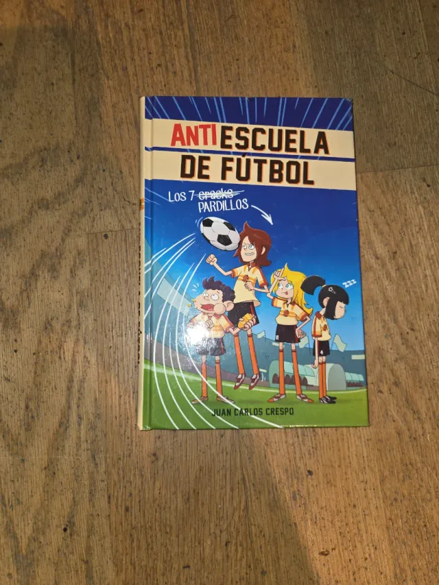 Los 7 cracks / Soccer Anti-School #1. The 7 Phe...