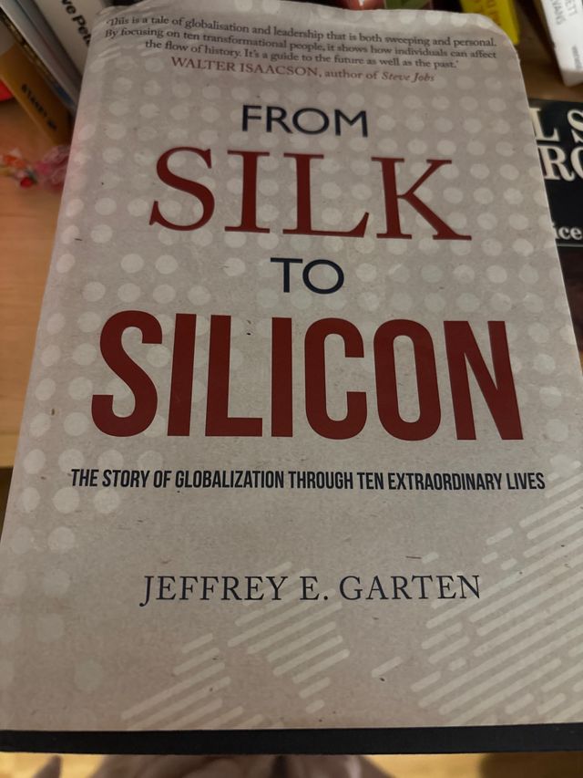 From Silk to Silicon The Story of Globalization...