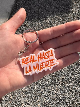 Llavero “REAL HASTA LA MUERTE” - Cantante Anuel AA