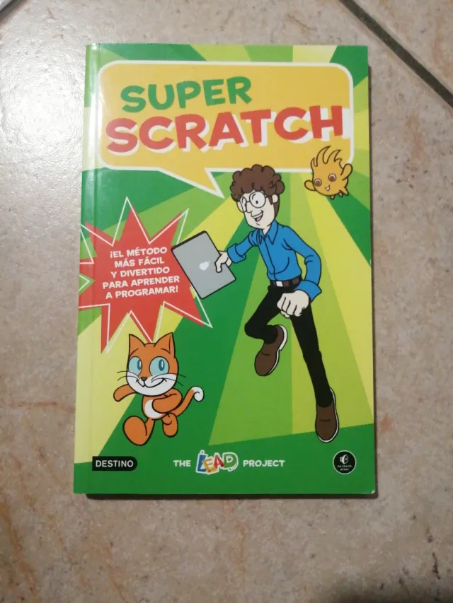 Super Scratch: ¡El método más fácil y divertido...