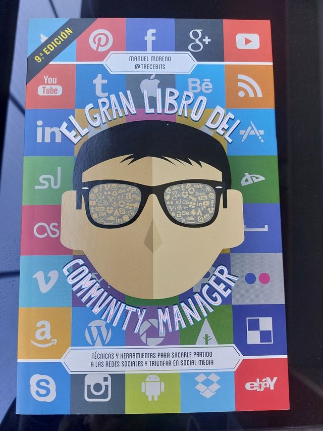 El gran libro del community manager: Técnicas y...