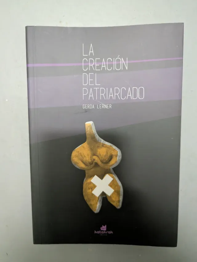 La creación del patriarcado (Spanish Edition)