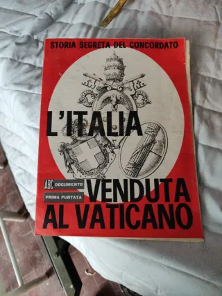 Storia Segreta del Concordato L'Italia Venduta