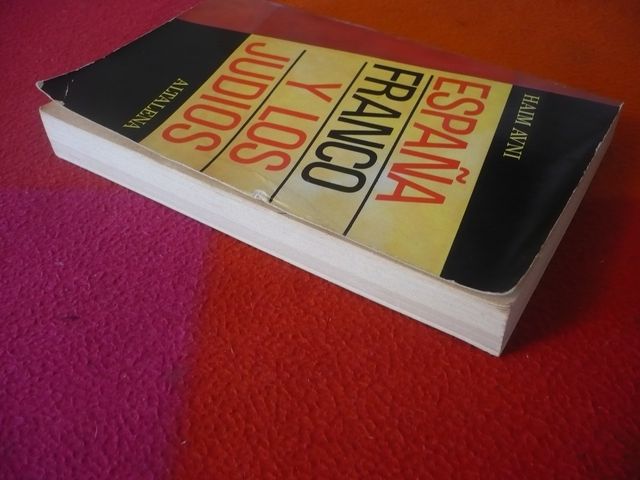 ESPAÑA FRANCO Y LOS JUDIOS ( HAIM AVNI ) HISTORIA