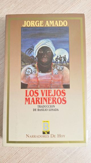 LOS VIEJOS MARINEROS - JORGE AMADO