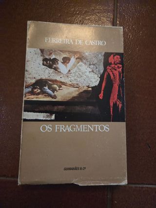 Os Fragmentos - Ferreira de Castro