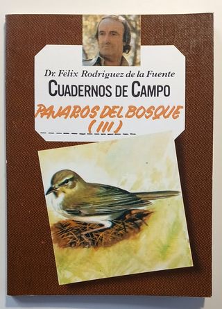Pájaros del bosque III cuaderno de Campo del Dr...