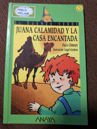 Juana Calamidad y la casa encantada (Cuentos, M...