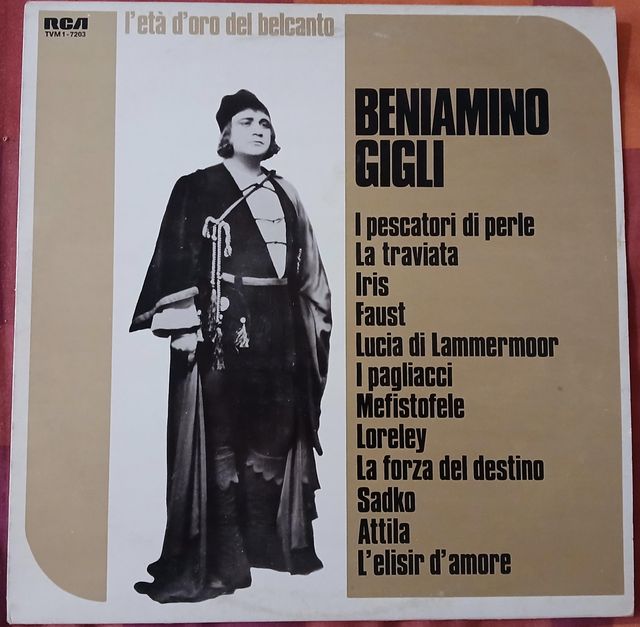 Beniamino Gigli - L'Età d'Oro del Belcanto