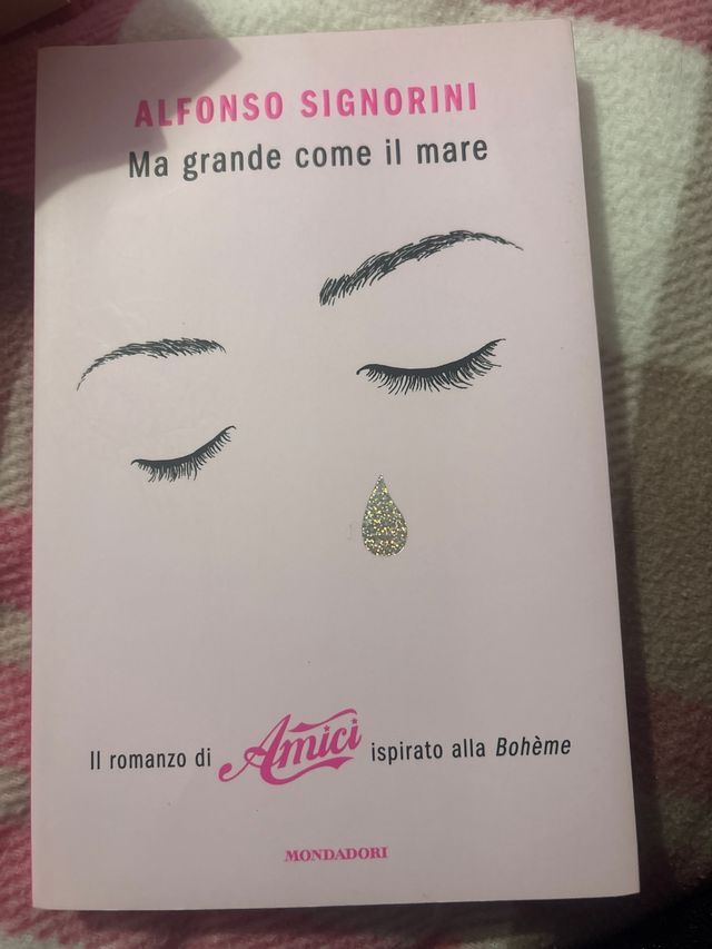 Ma grande come il mare: Il romanzo di Amici isp...