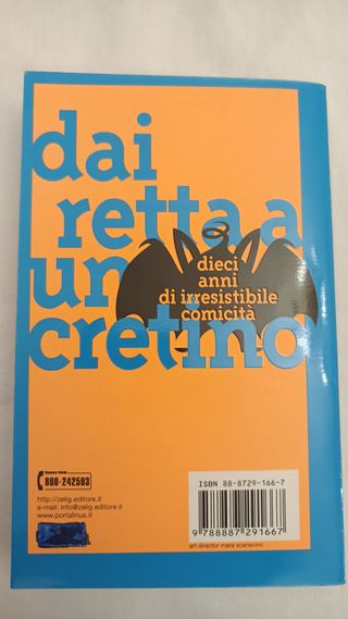 Dai retta a un cretino