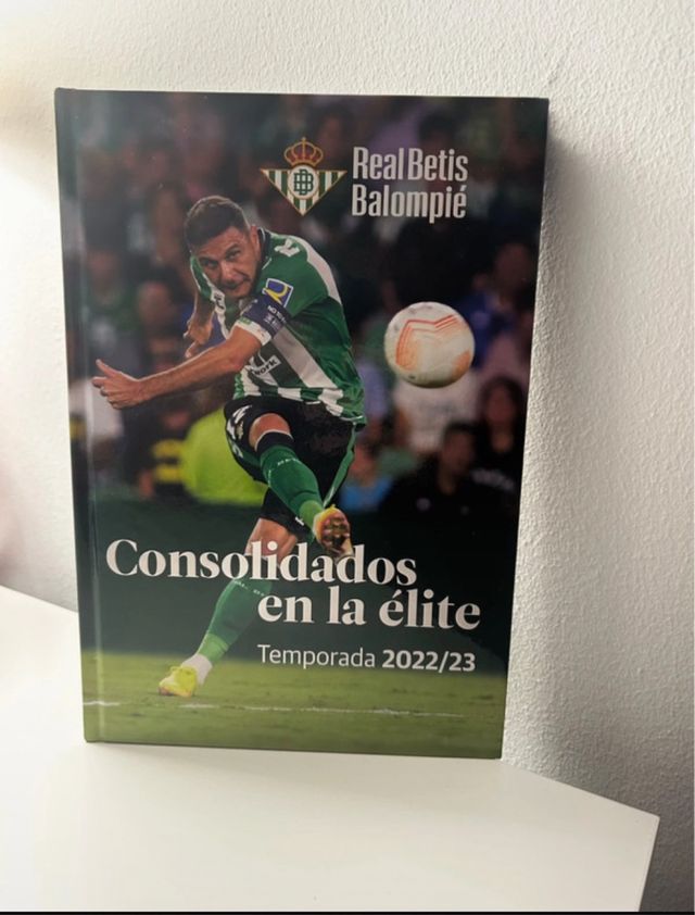 Libro Real Betis Balompié Consolidados en la élite
