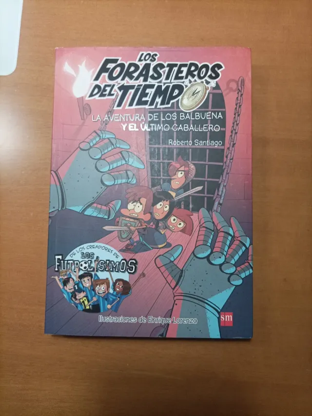 Los Forasteros del Tiempo 2: La aventura de los...