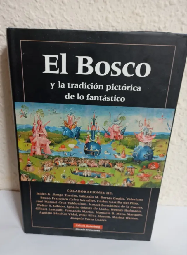 El Bosco y la tradición pictórica de lo fantástico