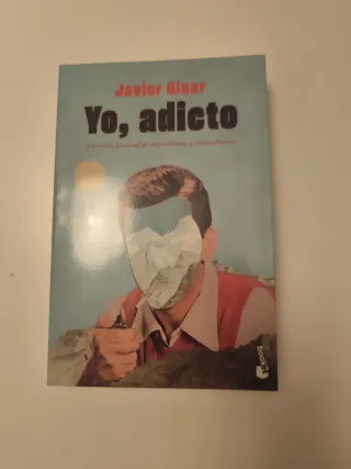 Yo, Adicto: Un Relato Personal De Dependencia Y...