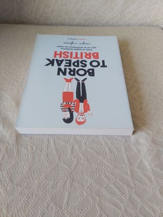 Born to speak British: Todo el inglés británico...