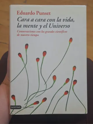 Cara a cara con la vida, la mente y el universo...