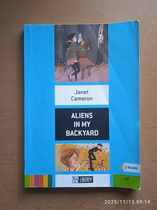 Aliens in my backyard - Janet Cameron - Ed. Libert