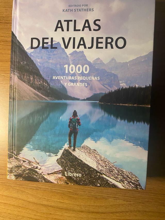 ATLAS DEL VIAJERO: 1000 AVENTURAS PEQUEÑAS Y GR...