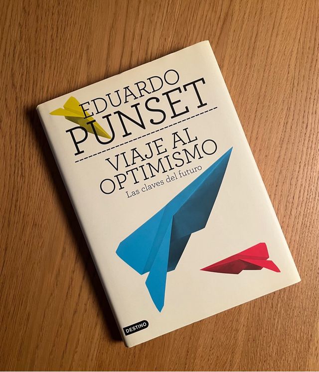 Viaje al optimismo: Las claves del futuro