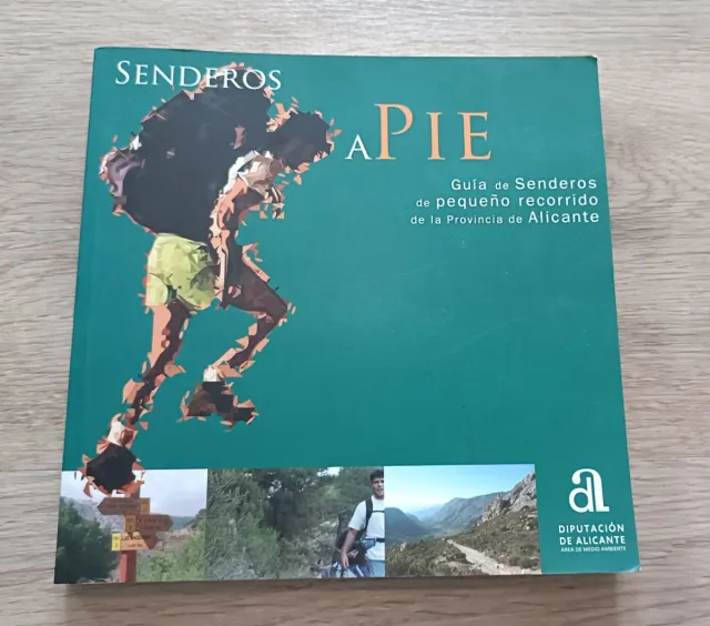 SENDEROS A PIE, Guia Provincia de Alicante