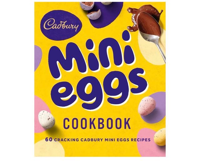 The Cadbury Mini Eggs Cookbook