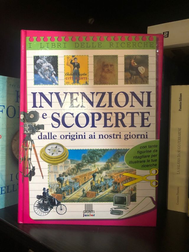 Invenzioni e scoperte. Dalle origini ai nostri ...