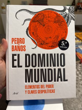 El dominio mundial: Elementos del poder y clave...