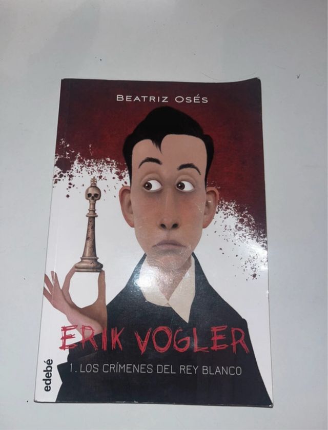 ERIK VOGLER 1: LOS CRÍMENES DEL REY BLANCO (Spa...