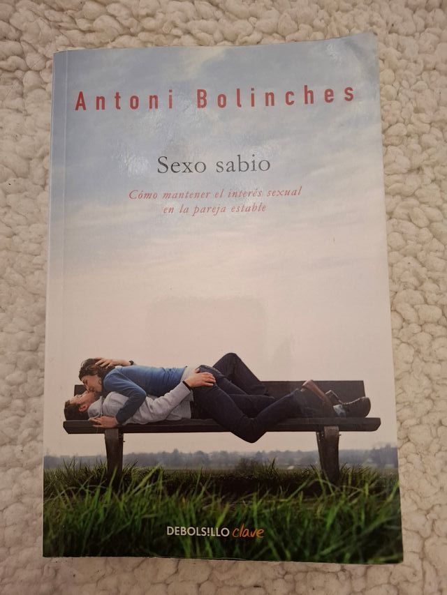 Sexo sabio / Wise Sex: Cómo mantener el interés...