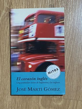 El Corazón Inglés Una Particular Visión de Ingl...