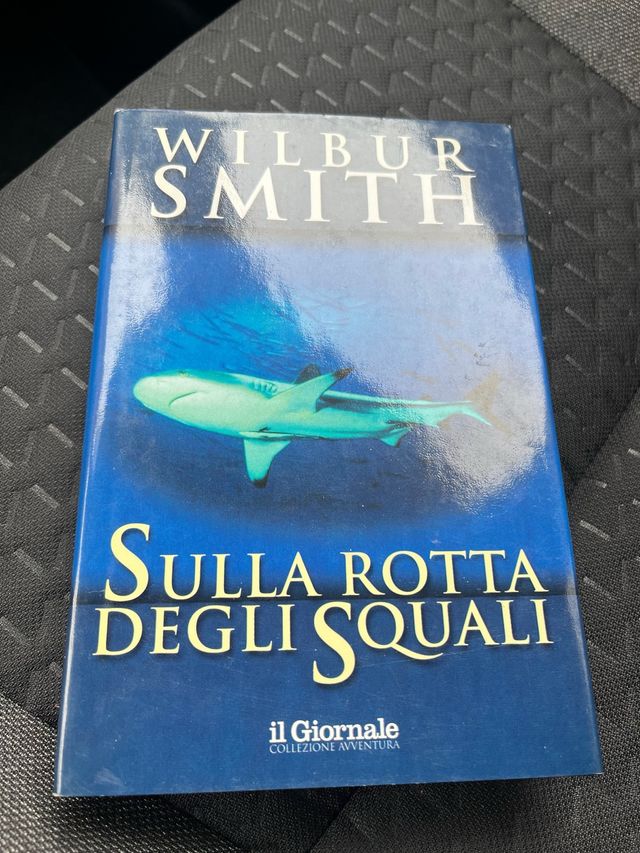 Wilbur Smith sulla rotta degli squali 977112488300