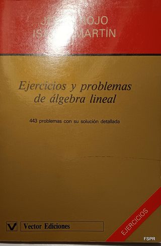 Ejercicios y problemas de álgebra lineal