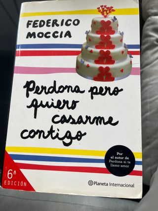 Perdona pero quiero casarme contigo (Spanish Ed...