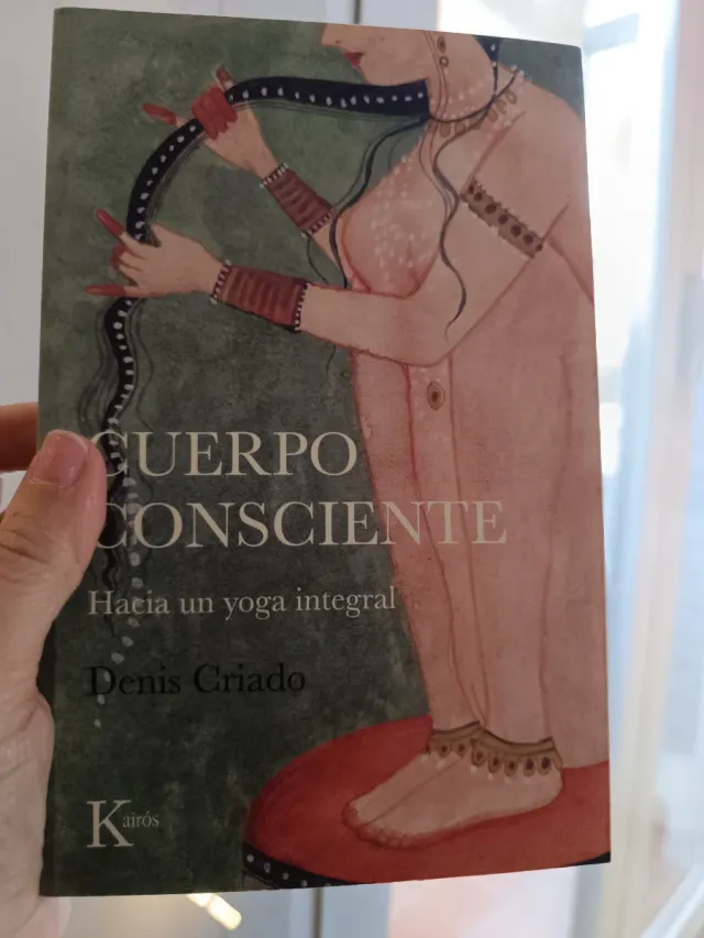 Cuerpo consciente: Hacia un yoga integral (Span...