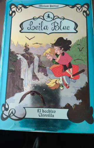 Leila Blue 3: El hechizo Clorofila (Literatura ...