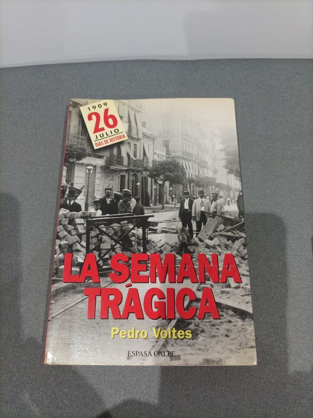 La Semana Trágica (Días de historia) (Spanish...