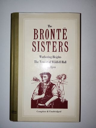 The Brontë Sisters Wuthering Heights : The Tena...