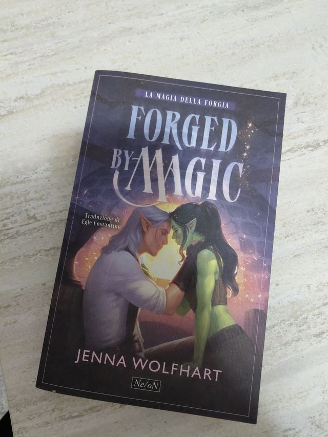 Forged by magic. La magia della forgia